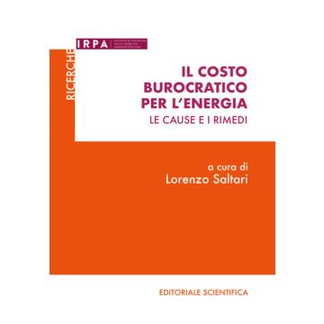 Il costo burocratico per l'energia. Le cause e i rimedi