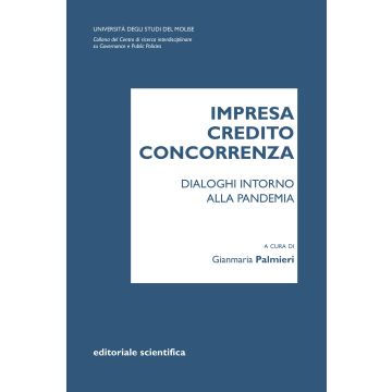 Impresa credito concorrenza. Dialoghi intorno alla pandemia