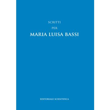 Scritti per Maria Luisa Bassi