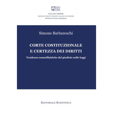 Corte costituzionale e certezza dei diritti. Tendenze nomofilattiche del giudizio sulle leggi