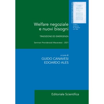 Welfare negoziale e nuovi bisogni. Tradizione ed emergenza