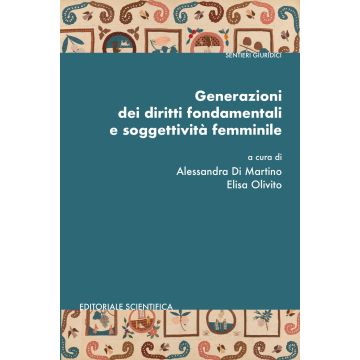 Generazioni dei diritti fondamentali e soggettività femminile