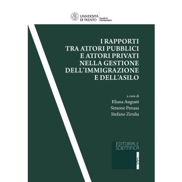 I rapporti tra attori pubblici e attori privati nella gestione dell'immigrazione e dell'asilo