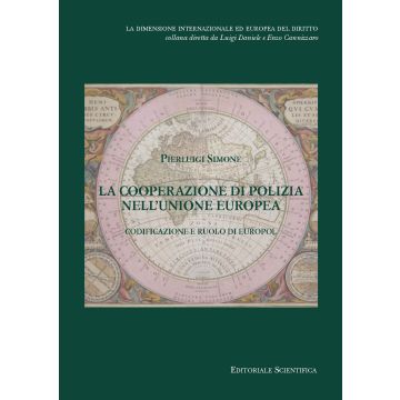 La cooperazione di polizia nell'Unione europea. Codificazione e ruolo di Europol