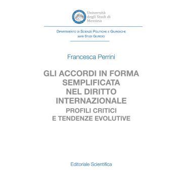 Gli accordi in forma semplificata nel diritto internazionale. Profili critici e tendenze evolutive