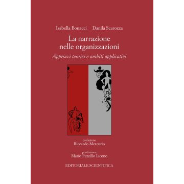 La narrazione nelle organizzazioni. Approcci teorici e ambiti applicativi