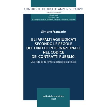 Gli appalti aggiudicati secondo le regole del diritto internazionale nel codice dei contratti pubblici