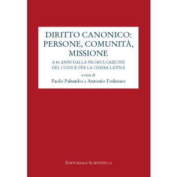 Diritto canonico: persone, comunità, missione. A 40 anni dalla promulgazione del codice per la chiesa latina