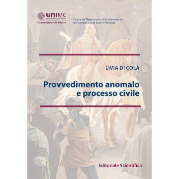 Provvedimento anomalo e processo civile