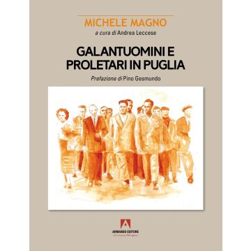 Galantuomini e proletari in Puglia