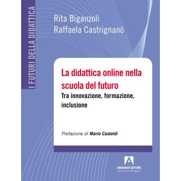 La didattica online nella scuola del futuro. Tra innovazione, formazione, inclusione