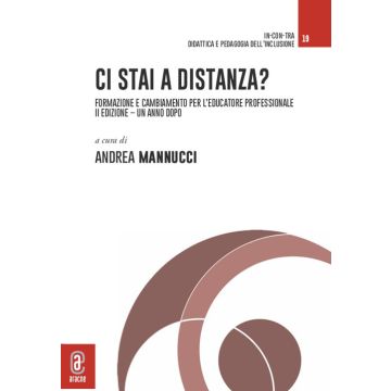 Ci stai a distanza? Formazione e cambiamento per l'educatore professionale. Un anno dopo