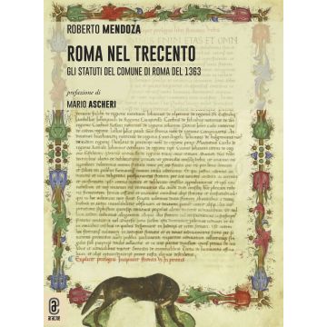 Roma nel Trecento. Gli Statuti del Comune di Roma del 1363