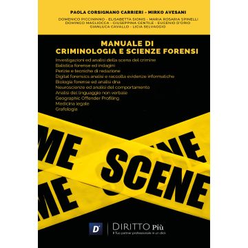 Manuale di criminologia e scienze forensi (Corsignano Carrieri Paola;Avesani Mirko - Diritto Più)