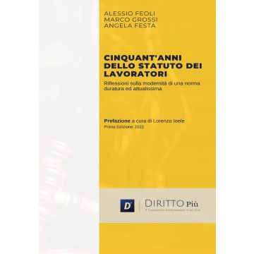 Cinquant'anni dello statuto dei lavoratori. Riflessioni sulla modernità di una norma duratura ed attualissima