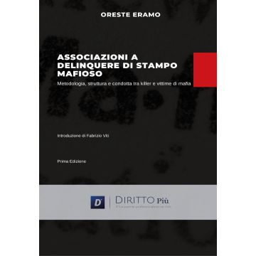 Associazione a delinquere di stampo mafioso. Metodologia, struttura e condotta tra killer e vittime di mafia