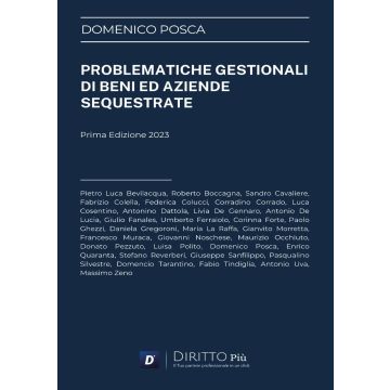 Problematiche gestionali di beni ed aziende sequestrate