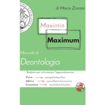 Manuale di deontologia 2024. Con videocorso (Zincani Marco - Formazione Giuridica)