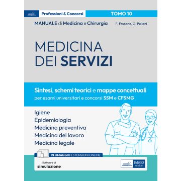 Manuale di medicina e chirurgia. Con simulazione online. Vol. 10: Medicina dei servizi. Sintesi, schemi teorici e mappe concettuali 2024 ( Igiene, Epidemiologia, Medicina preventiva, Medicina del lavoro, Medicina legale) Edises