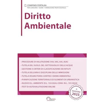 Diritto ambientale. Per concorsi pubblici, corsi di aggiornamento e corsi di formazione 2025 - Portalba