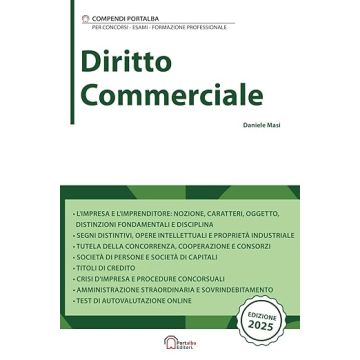 Diritto commerciale. Per concorsi, esami e formazione personale 2025 (Masi Daniele - Portalba)