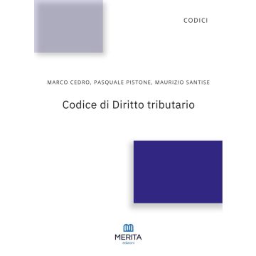 Codice di Diritto tributario 2025 (Cedro, Pistone, Santise - Merita Edizioni)