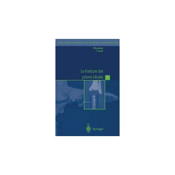 Le fratture del pilone tibiale + CD
