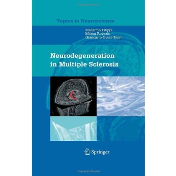 Neurodegeneration In Multiple Sclerosis - Comi G. ; Filippi M. ; Rovaris M.  - Springer Verlag Italia - 9788847003903