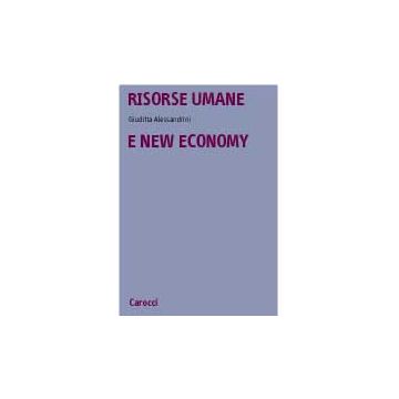 Risorse umane e new economy. Formazione e apprendimento nella società della conoscenza