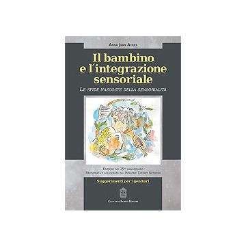 Il bambino e l'integrazione sensoriale. Le sfide nascoste della sensorialità