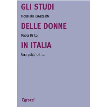 Gli Studi Delle Donne In Italia. Una Guida Critica 