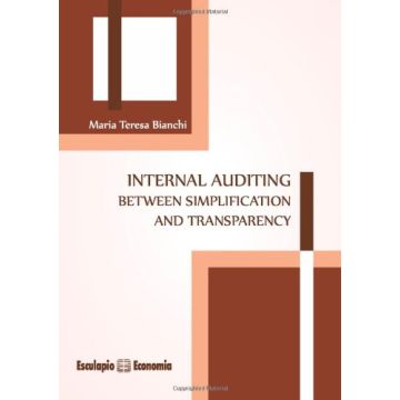 Internal Auditing Between Simplification And Transparency
