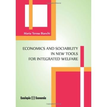 Economics And Sociability In New Tools For Integrated Welfare