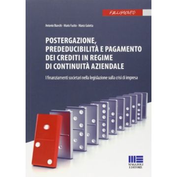 Postergazione, prededucibilità e pagamento dei crediti in regime di continuità aziendale. I finanziamenti societari nella legislazione sulla crisi di impresa 