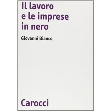 Il Lavoro E Le Imprese In Nero 