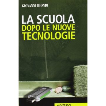 La Scuola Dopo Le Nuove Tecnologie 