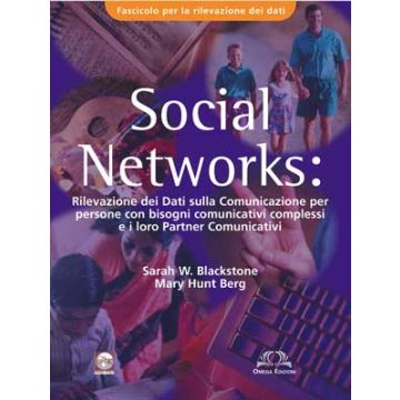 SOCIAL  NETWORKS. Rilevazione dei dati sulla Comunicazione per persone con bisogni comunicativi complessi e i loro partners comunicativi