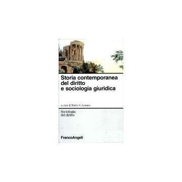 Storia Contemporanea Del Diritto E Sociologia Giuridica - Losano - Franco Angeli - 9788846401816