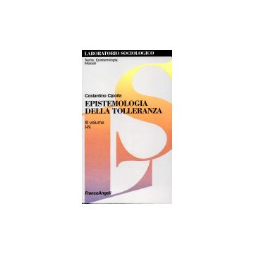 Epistemologia Della Tolleranza A-c - Cipolla Costantino - Franco Angeli - 9788846402233