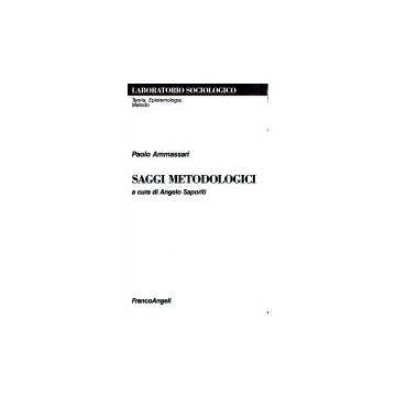 Saggi Metodologici - Ammassari Paolo - Franco Angeli - 9788820492458