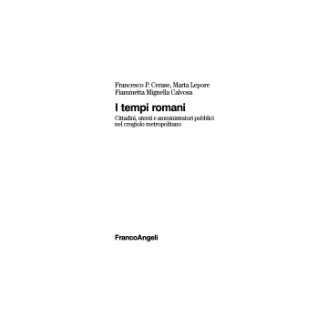 I Tempi Romani. Cittadini, Utenti E Amministratori Pubblici Nel Crogiolo  Metropolitano - Cerase Francesco P.; Lepore Marta; Mignella_calvosa Fiammetta - Franco Angeli - 9788846400864