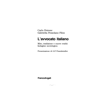 L' Avvocato Italiano. Mito, Tradizione E Nuove Realta. Indagine Sociologica  - Petrone Carlo; Pessolano_filos Gabriella - Franco Angeli - 9788820476533