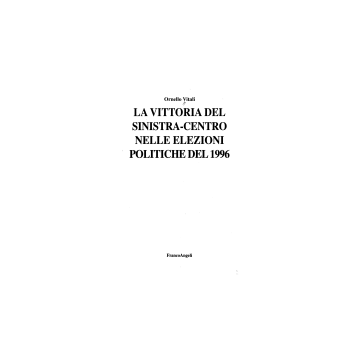 La Vittoria Del Sinistra-centro Nelle Elezioni Politiche Del 1996  - Vitali Ornello - Franco Angeli - 9788846400703