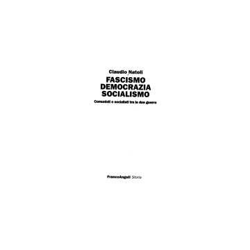Fascismo, Democrazia E Socialismo. Comunisti E Socialisti Tra Le Due Guerre - Natoli Claudio - Franco Angeli - 9788846421043