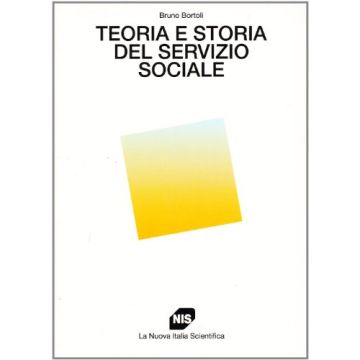 Teoria E Storia Del Servizio Sociale