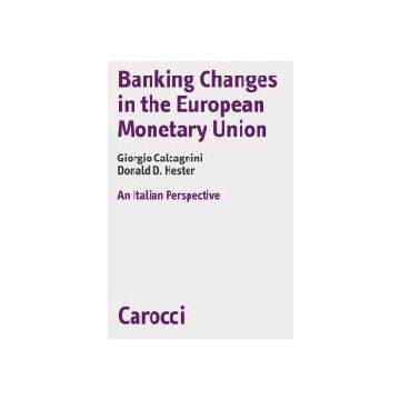 Banking changes in the European Monetary. Union An Italian perspective
