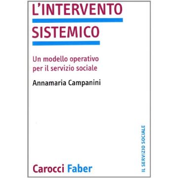 L'intervento sistemico. Un modello operativo per il servizio sociale
