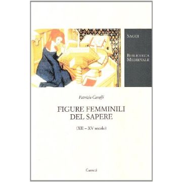 Figure femminili del sapere (XII-XV secolo)