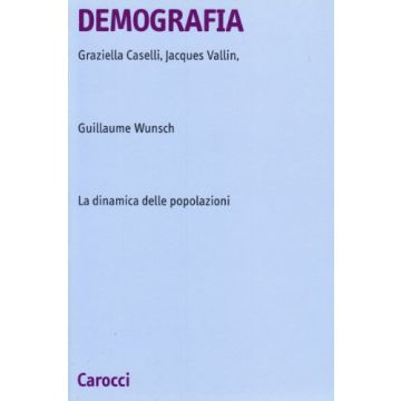Demografia. La Dinamica Delle Popolazioni