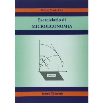 Eserciziario Di Microeconomia